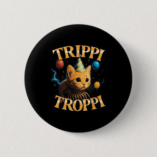 Surreal Italian Brainrot Meme Trip Trop Funny Birt 6 Cm Round Badge