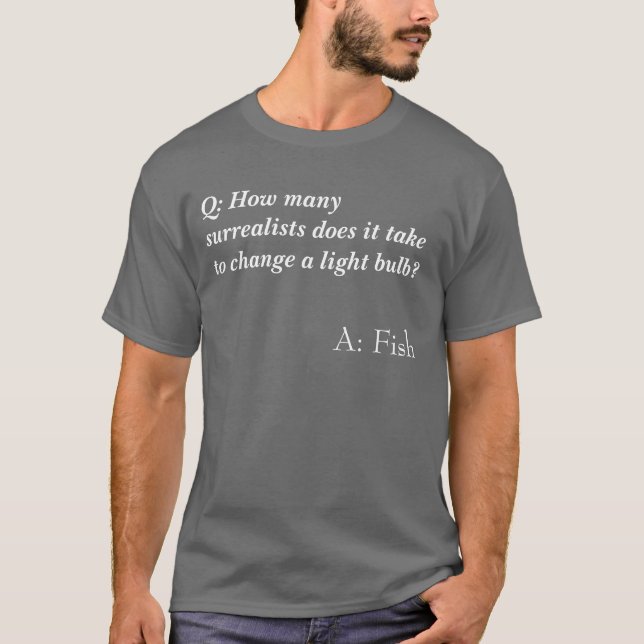 Surrealist Joke Shirt (Front)