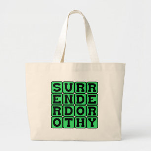 Surrender Dorothy, Witchy Threat Large Tote Bag
