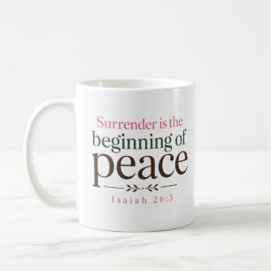 Surrender Is The Beginning Of Peace Word Of God Coffee Mug