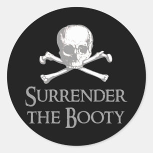 Surrender the Booty Classic Round Sticker