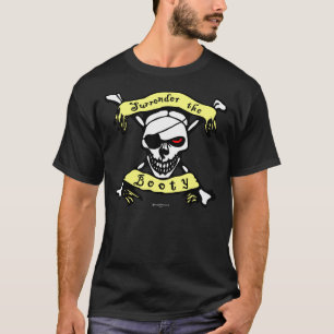Surrender The Booty T-shirt