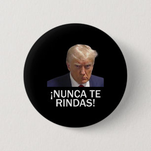 Surrender Trump August 2023  6 Cm Round Badge