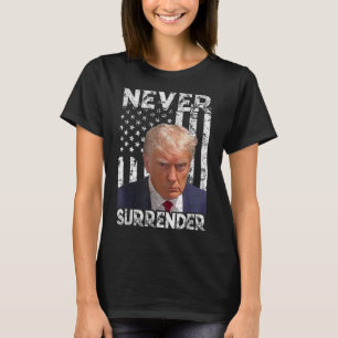 Surrender Trump Mug Shot 2024 American Flag Women T-Shirt