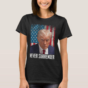 Surrender Trump Mug Shot 2024 President American F T-Shirt