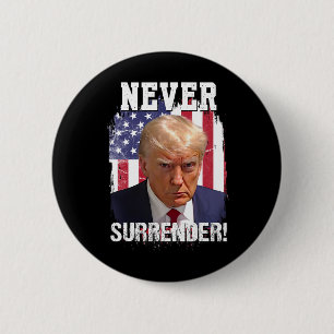 Surrender Trump Usa Flag 2024 6 Cm Round Badge
