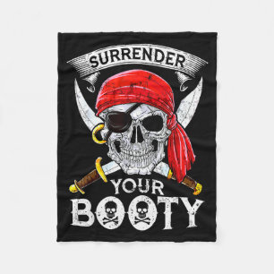 Surrender Your Booty Rate Skull Funny Jolly Roger Fleece Blanket
