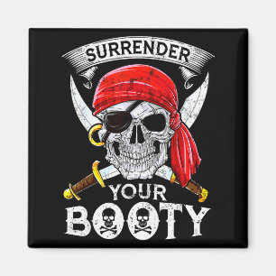 Surrender Your Booty Rate Skull Funny Jolly Roger Magnet