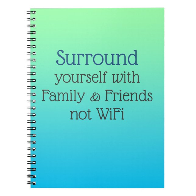 Surround yourself Good Vibes message Notebook (Front)