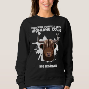 surround yourself with highland cows highland catt sweatshirt