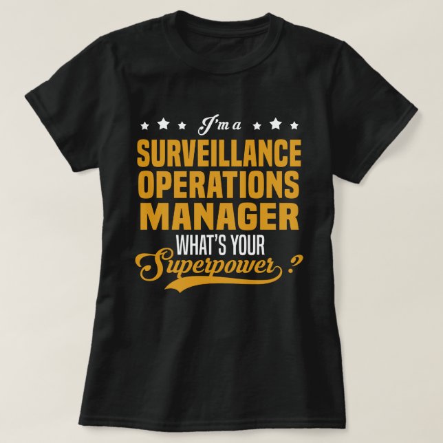 Surveillance Operations Manager T-Shirt (Design Front)