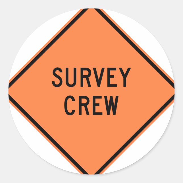 Survey Crew Highway Sign Classic Round Sticker (Front)