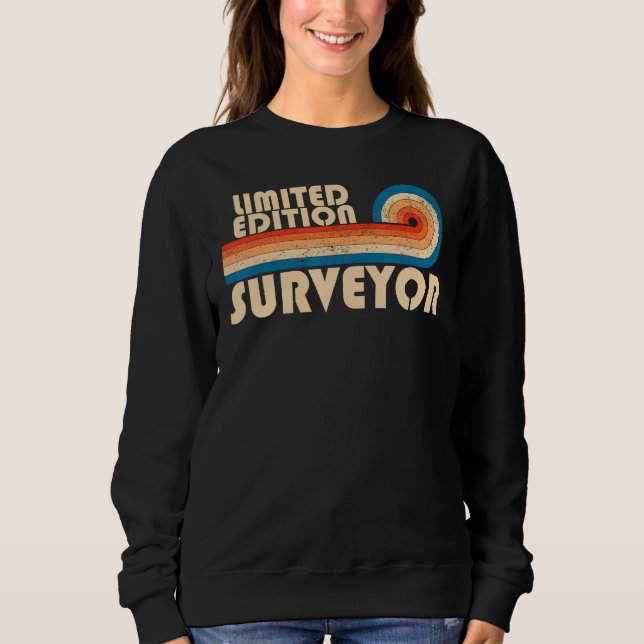 SURVEYOR Funny Job Title Profession Birthday Worke Sweatshirt (Front)