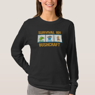 Survival 101 Training Bushcraft Nature T-Shirt