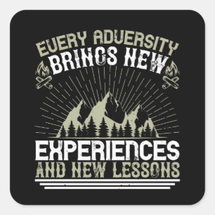 Survival - Every Adversity Brings New Square Sticker
