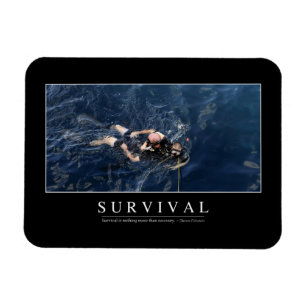 Survival: Inspirational Quote 1 Magnet