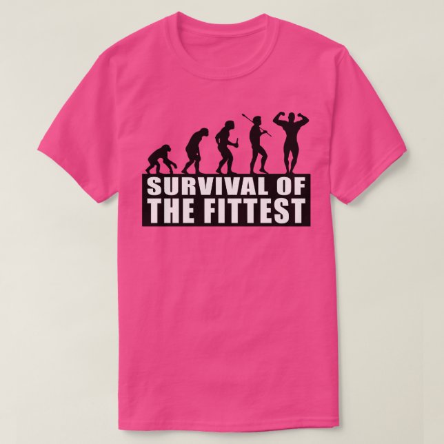Survival of the Fittest T-Shirt (Design Front)