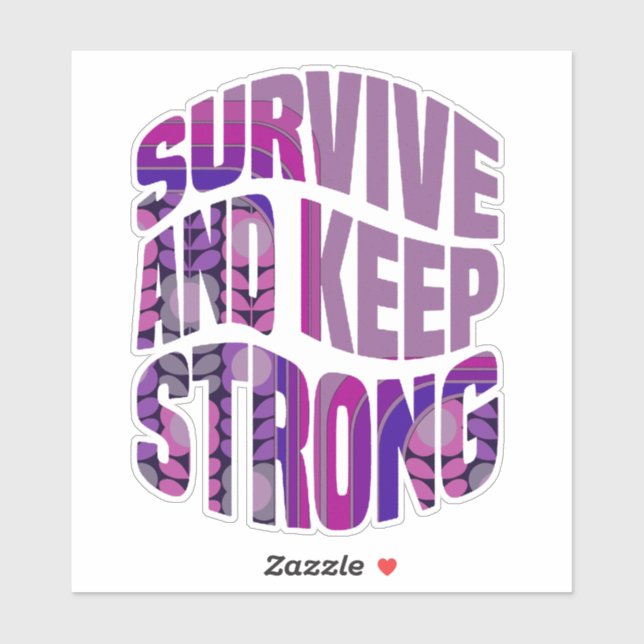 Survive And Keep Strong - Motivational Words (Sheet)