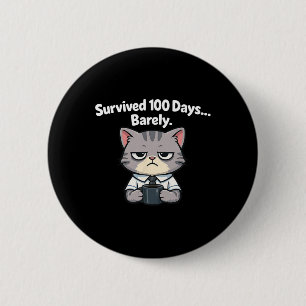 Survived 100 Days Byrely Teacher Student 100th Day 6 Cm Round Badge