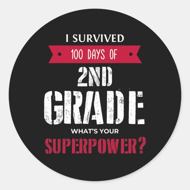 Survived 100 Days Of 2nd Grade Superpower  Classic Round Sticker (Front)
