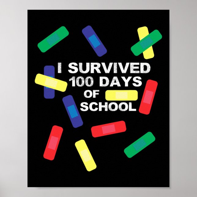 Survived 100 Days Of School Bandage  Poster (Front)