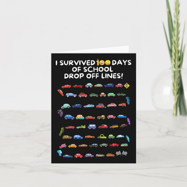Survived 100 Days Of School Drop Off Lines - 100 D Card (Front)