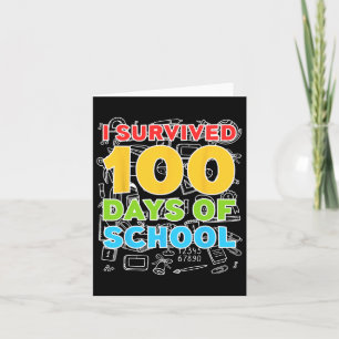 Survived 100 Days Of School Happy 100th Day Card