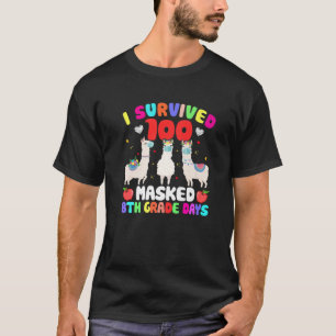 Survived 100 Masked 8Th Grade Days Happy 100Th Day T-Shirt