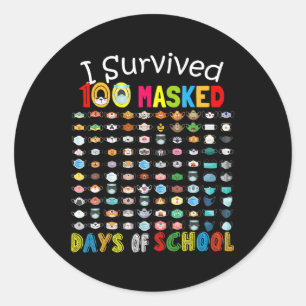 Survived 100 Masked Days Of School 100 Fun Masks 2 Classic Round Sticker