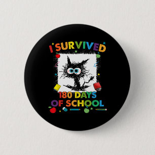 Survived 180 Days Of School Funny Last Day Of Scho 6 Cm Round Badge