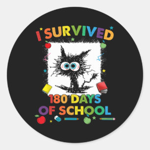Survived 180 Days Of School Funny Last Day Of Scho Classic Round Sticker