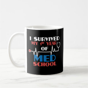 Survived 1st Year Med School Coffee Mug Medical