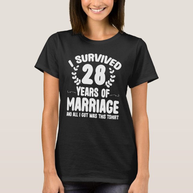 Survived 28 Years Marriage  Couples 28th Anniversa T-Shirt (Front)
