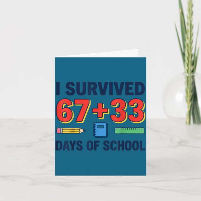 Survived 67+33 days of school 100 days of school card (Front)
