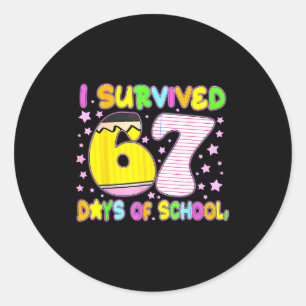 Survived 67 Days Of School Nk Star Six Seven Meme  Classic Round Sticker