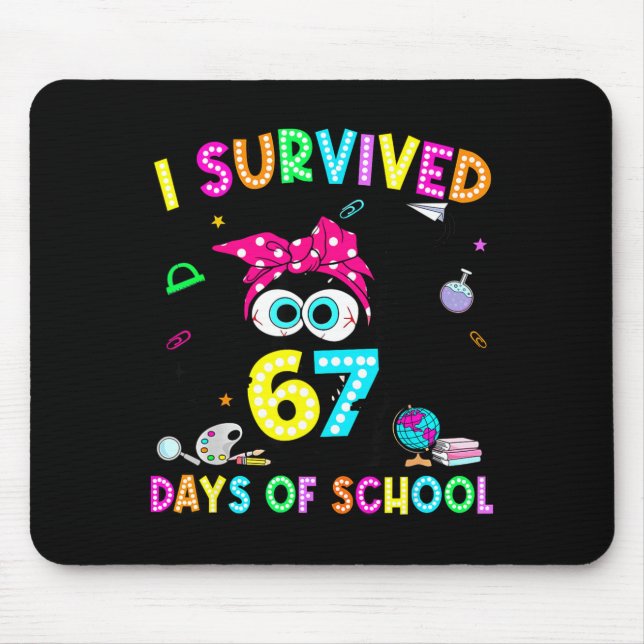 Survived 67 Days Of School Six Seven Meme Teachers Mouse Pad (Front)