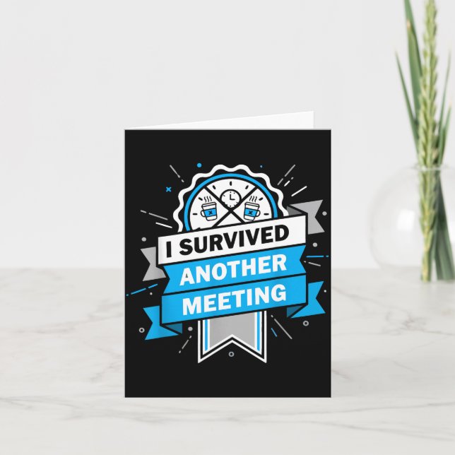 Survived Another Meeting Work Humor Illustration Card (Front)