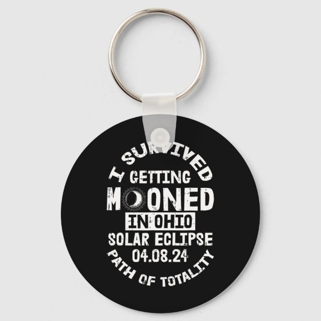 Survived Getting Mooned In Ohio Solar Eclipse Apri Key Ring (Front)