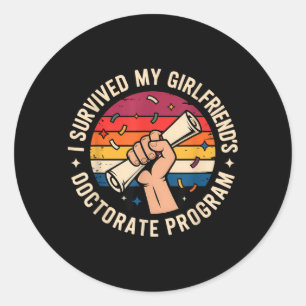 Survived Girlfriends Doctorate Program Retro Classic Round Sticker