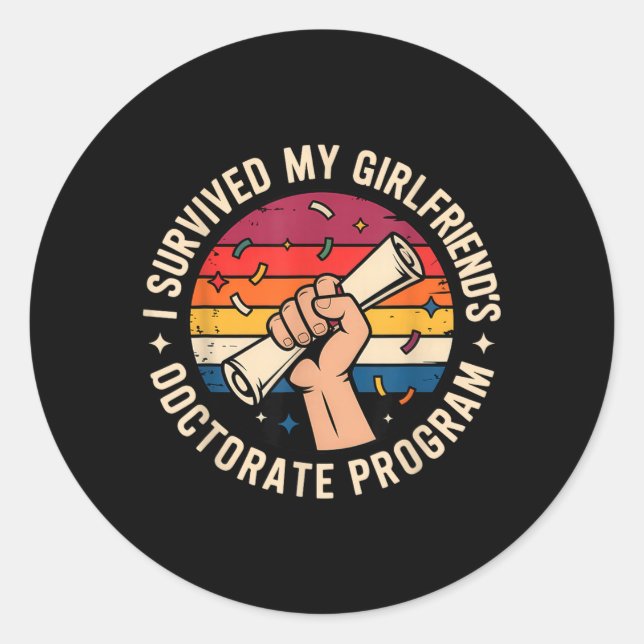 Survived Girlfriends Doctorate Program Retro Classic Round Sticker (Front)