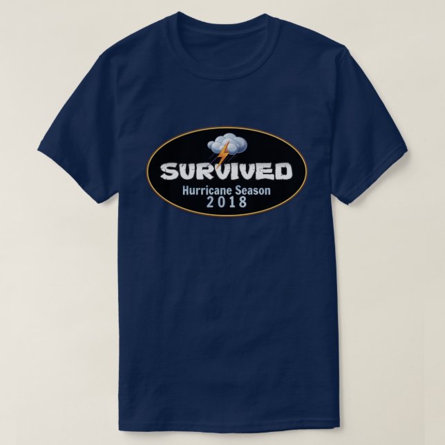 Survived hurricane season 2018 T-Shirt (Design Front)