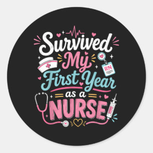Survived My First Year As A Nurse Milestone Classic Round Sticker