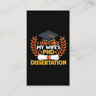 Survived My Wife PhD Dissertation Graduation Business Card