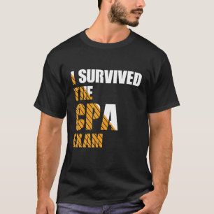 Survived The CPA Exam Certified Accountant T-Shirt