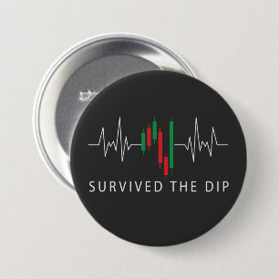 Survived the Dip   7.5 Cm Round Badge