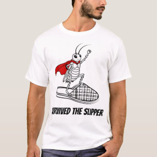Survived the Slipper Funny Cockroach Superhero T-S T-Shirt