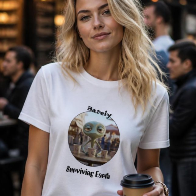 Surviving earth alien coffee drinker T-Shirt (Creator Uploaded)