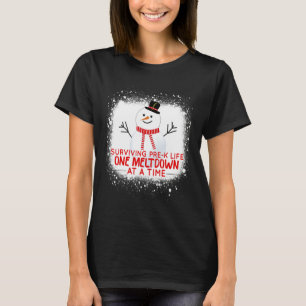 Surviving Pre K Life One Meltdown At A Time Snowma T-Shirt