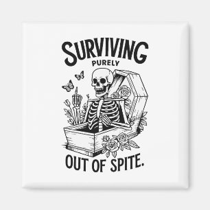 Surviving Purely Out Of Spite Goth Skeleton Magnet