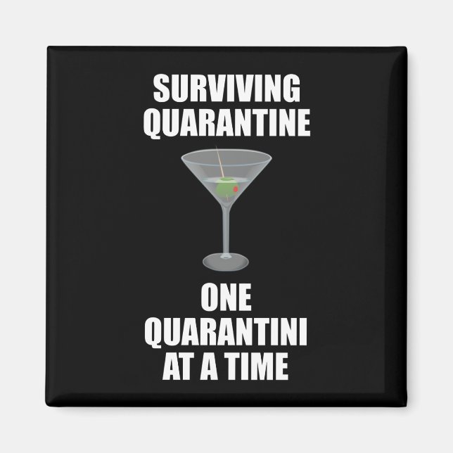 Surviving Quarantine One Quarantini At A Time Magnet (Front)